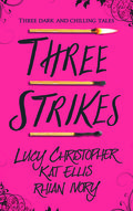Three Strikes by Lucy Christopher