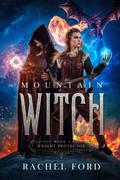 Mountain Witch (Knight Protector #2) by Rachel Ford