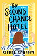 The Second Chance Hotel by Sierra Godfrey