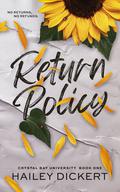 Return Policy by Hailey Dickert