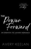 The Power Forward (Lakeside University #3) by Avery Keelan