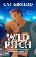 Wild Pitch (Dominating the Diamond #1) by Cat Giraldo