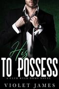 His to Possess by Violet James