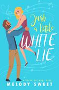 Just a Little White Lie (Haven Hallways #1) by Melody Sweet