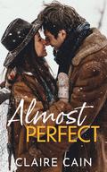 Almost Perfect by Claire Cain