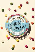 Ghost Lover by Lisa Taddeo