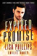 Expired Promise (Last Chance Fire and Rescue #3) by Emilie Haney