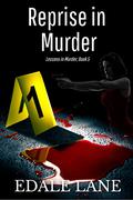 Reprise in Murder (Lessons in Murder #5) by Edale Lane