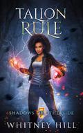 Talion Rule (Shadows of Otherside #7) by Whitney Hill