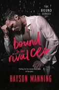 Bound to the Rival CEO: The Bound Series by Hayson Manning
