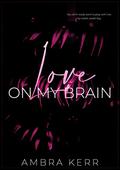 Love on my brain (Honolulu Sun #2) by Ambra Kerr