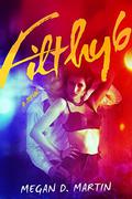 Filthy 6 (Filthy #6) by Megan D. Martin