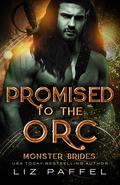 Promised To the Orc by Liz Paffel