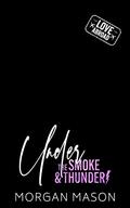 Under the Smoke and Thunder by Morgan Mason