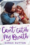 Can’t Catch My Breath (Love in Fenton County #4) by Sarah Sutton