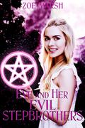 Eve and Her Evil Stepbrothers: Why Choose Paranormal Romance by Zoe Marsh