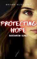 Protecting Hope (Bloodmoon #1) by Briana Alisandra