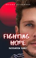 Fighting Hope (Bloodmoon #5) by Briana Alisandra
