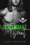 Descendent of a Tyrant (Savage Reapers #2) by Lexi Archer