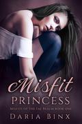 Misfit Princess by Daria Binx