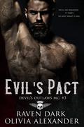 Evil's Pact (Devil's Outlaws MC #3) by Raven Dark