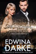 The Not-So-Ugly Stepsister Gets Her Guy (The Princes of Manhattan #2) by Edwina Darke