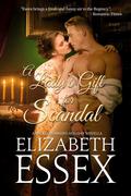 A Lady's Gift for Scandal (The Reckless Brides #5.6) by Elizabeth Essex