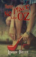There's No Place Like Oz (Vicious Wonders #2) by Leann Belle