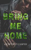 Bring Me Home: Knights of Mayhem by Genevieve Jasper