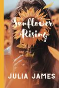 Sunflower Rising by Julia James