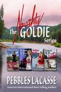 The Naughty Goldie Series by Pebbles Lacasse