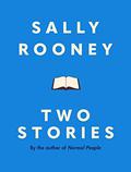 Two Stories by Sally Rooney