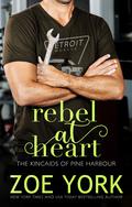 Rebel at Heart (Kincaids of Pine Harbour #5) by Zoe York