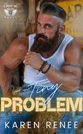 Tiny Problem by Karen Renee
