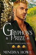 The Gryphon's Prize (Gryphon Triplets #2) by Minerva Howe