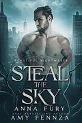 Steal the Sky (Beautiful Nightmares #2) by Anna Fury