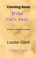 Listen to the Cat (The 9 Lives Cozy Mystery Series #8) by Louise Clark