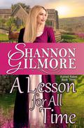 A Lesson for All Time: Ruined Rakes Book Three (Ruined Rakes Series #3) by Shannon Gilmore
