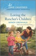 Loving the Rancher's Children (Hope Crossing #3) by Mindy Obenhaus
