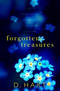 Forgotten Treasures by D. Hart