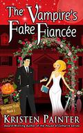 The Vampire's Fake Fiancée by Kristen Painter