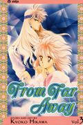 From Far Away, Vol. 03 by Kyoko Hikawa