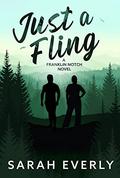 Just a Fling (Franklin Notch #2) by Sarah Everly