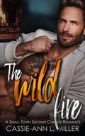 The Wild Fire (The Wild Westbrooks #4) by Cassie-Ann L. Miller