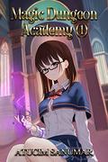 Magic Dungeon Academy: School Life Isekai Harem Fantasy Light Novel by Atucim Sanumar