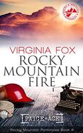 Rocky Mountain Fire (Rocky Mountain Romances #6) by Virginia Fox