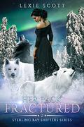 Her Pack Fractured (Sterling Bay Shifters #2) by Lexie Scott