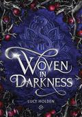 Woven in Darkness by Lucy Holden