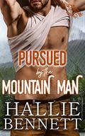 Pursued by the Mountain Man by Hallie Bennett
