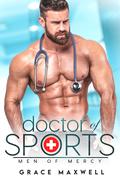 Doctor of Sports (Men of Mercy #3) by Grace Maxwell